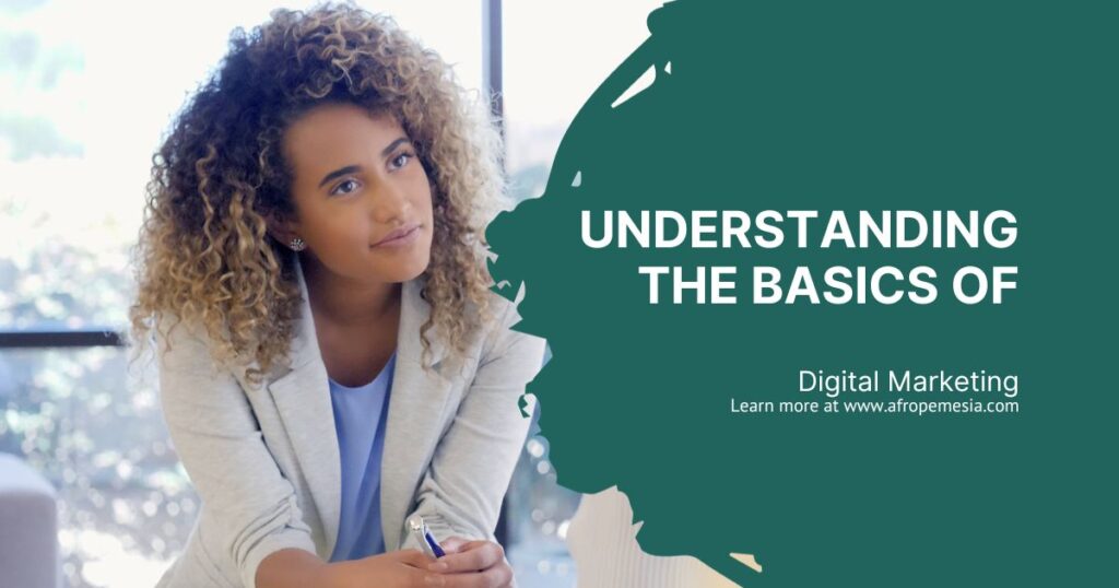 understanding the basic of digital marketing